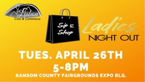 Civic & Commerce Sip & Shop @ Ransom County Fair Expo
